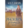 Phoebe's Promise: A Sweet, Wholesome Historical Romance - Paperback