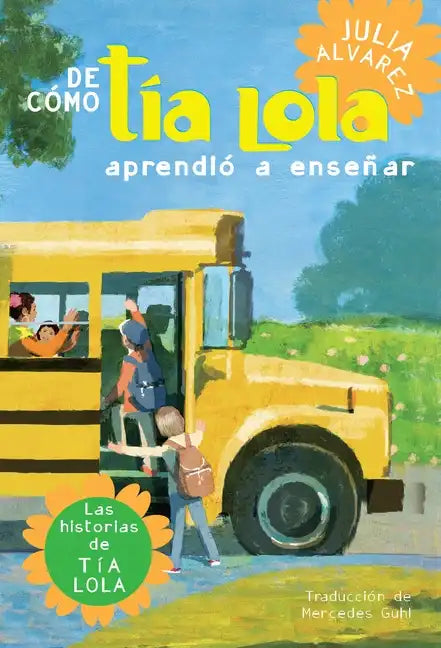 de Como Tia Lola Aprendio a Ensenar (How Aunt Lola Learned to Teach Spanish Edition) - Paperback