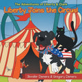 Liberty Joins the Circus!: The Adventures of Liberty & Clark - Paperback