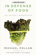In Defense of Food: An Eater's Manifesto - Paperback