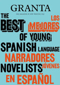 Granta 155: Best of Young Spanish-Language Novelists 2 - Paperback