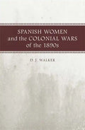 Spanish Women and the Colonial Wars of the 1890s - Paperback