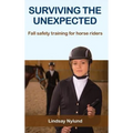 Surviving the Unexpected: Fall safety training for horse riders - Hardcover