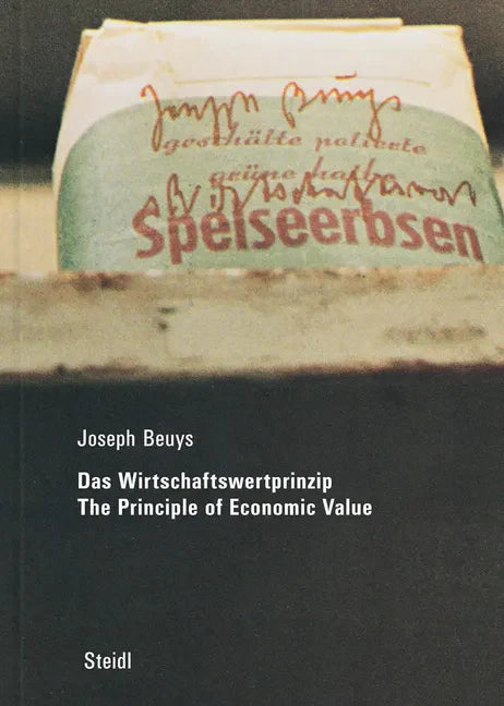 Joseph Beuys: Das Wirtschaftswertprinzip / The Principle of Economic Value - Hardcover