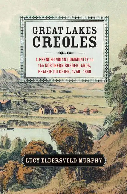 Great Lakes Creoles - Paperback