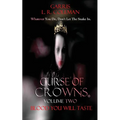 Curse of Crowns Blood You Will Taste: Blood You Will Taste - Paperback