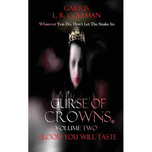 Curse of Crowns Blood You Will Taste: Blood You Will Taste - Paperback