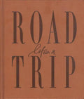 Life's a Roadtrip - Hardcover