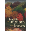 Beneath Autumn Leaves - Paperback