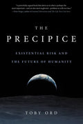 The Precipice: Existential Risk and the Future of Humanity - Paperback