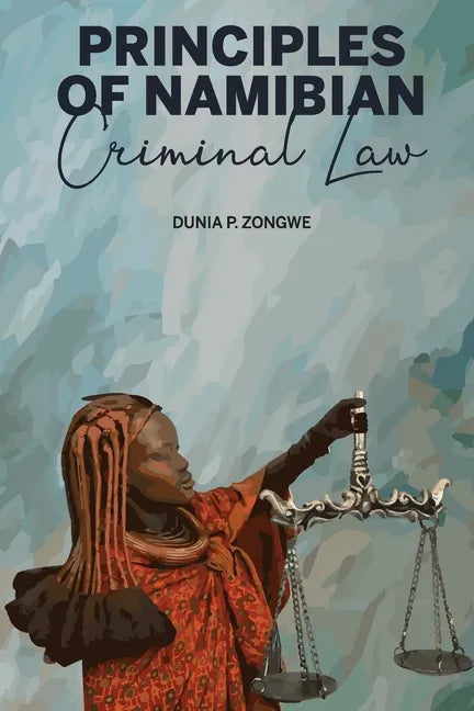 Principles of Namibian Criminal Law - Paperback