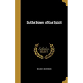 In the Power of the Spirit - Hardcover