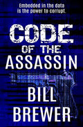 Code of the Assassin: Embedded in the data is the power to corrupt - Paperback