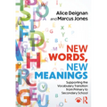 New Words, New Meanings: Supporting the Vocabulary Transition from Primary to Secondary School - Paperback
