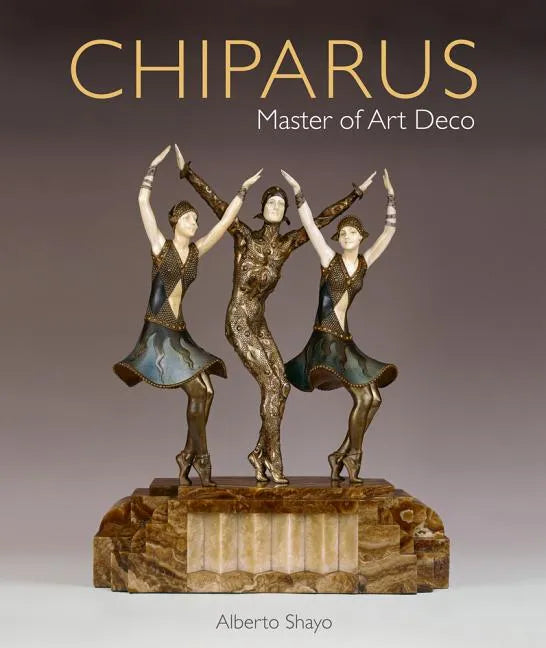 Chiparus: Master of Art Deco - Hardcover