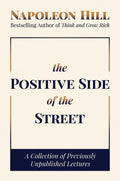 The Positive Side of the Street: A Collection of Previously Unpublished Lectures - Hardcover