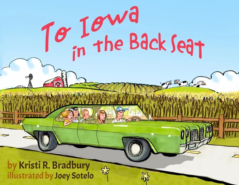 To Iowa in the Back Seat - Paperback