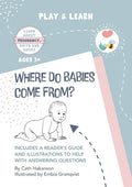 Where do Babies Come From?: Anatomically Correct Paper Dolls Book for Teaching Children About Pregnancy, Conception and Sex Education - Paperback