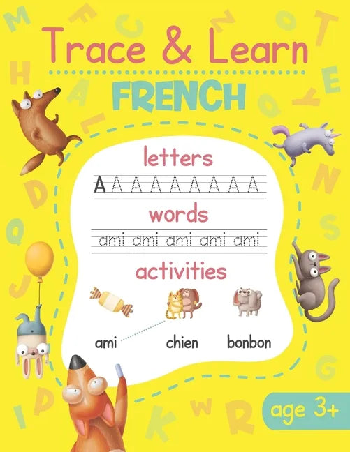 Trace & Learn French: French Handwriting Practice - Lots of French Word Tracing, Letter Tracing, and other Activities for Kids - Paperback