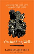 On Reading Well: Finding the Good Life Through Great Books - Paperback