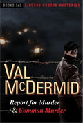 Report for Murder and Common Murder: Lindsay Gordon Mysteries #1 and #2 - Paperback