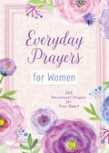 Everyday Prayers for Women: 365 Devotional Prayers for Your Heart - Paperback