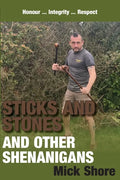 Sticks and Stones and other shenanigans - Paperback