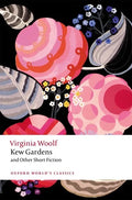 Kew Gardens and Other Short Fiction - Paperback