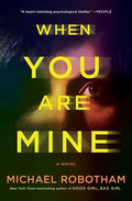 When You Are Mine - Paperback
