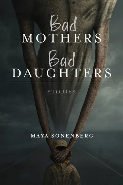 Bad Mothers, Bad Daughters - Paperback