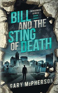 Bill and the Sting of Death - Paperback