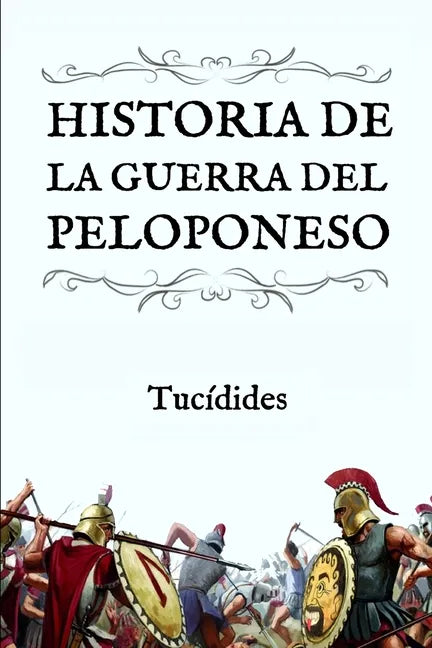 Historia de la Guerra del Peloponeso: (Edición compacta y revisada) - Paperback