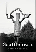 Scuffletown - Hardcover