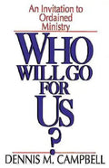 Who Will Go for Us? - Paperback