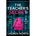 The Teacher's Secret: A completely unputdownable psychological thriller packed with jaw-dropping twists - Paperback
