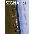 Signal: 08: A Journal of International Political Graphics and Culture - Paperback
