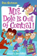 My Weird School Daze #1: Mrs. Dole Is Out of Control! - Paperback
