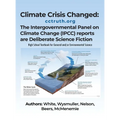 Climate Crisis Changed: The Intergovernmental Panel on Climate Change (IPCC) reports are deliberate science fiction. - Hardcover