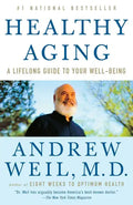 Healthy Aging: A Lifelong Guide to Your Well-Being - Paperback