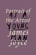 A Portrait of the Artist as a Young Man - Paperback
