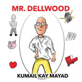 Mr. Dellwood - Hardcover