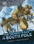 The Deadly Race to the South Pole - Paperback