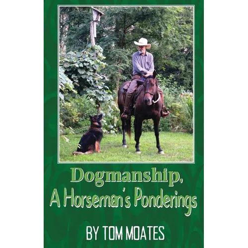 Dogmanship, A Horseman's Ponderings - Paperback
