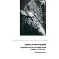 Fables of Development: Capitalism and Social Imaginaries in Spain (1950-1967) - Hardcover