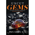 Uncut Gems: Discovering, Developing, and Deploying the Diamonds Around You - Paperback