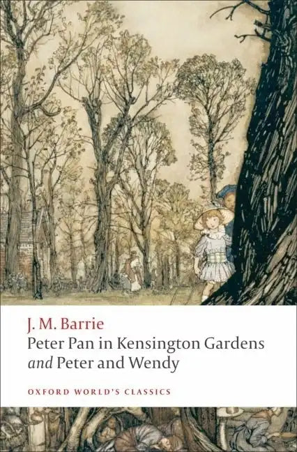 Peter Pan in Kensington Gardens and Peter and Wendy - Paperback