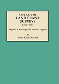 Abstract of Land Grant Surveys, 1761-1791 [augusta & Rockingham Counties, Virginia] - Paperback