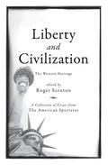 Liberty and Civilization: The Western Heritage - Hardcover