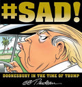 #Sad!: Doonesbury in the Time of Trump - Paperback