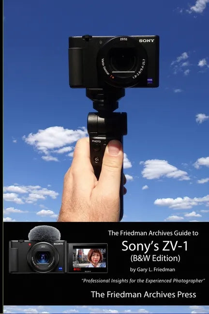 The Friedman Archives Guide to Sony's ZV-1 (B&W Edition) - Paperback